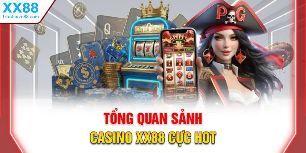 Casino XX88 - Sòng bài trực tuyến hàng đầu 2025