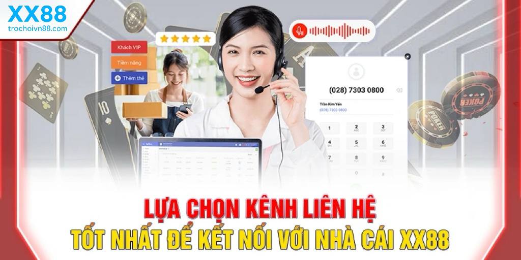 Liên hệ XX88 - Hỗ trợ khách hàng CSKH XX88 24/7