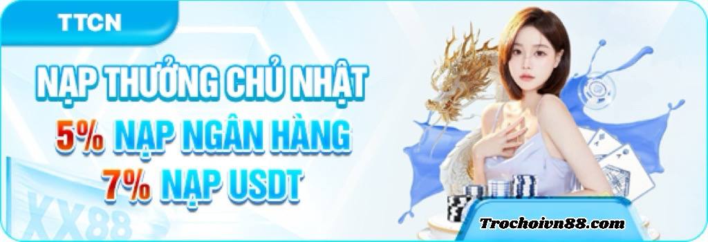 XX88 Nạp Chủ Nhật Nhận Thưởng Ngay 7% | Ưu Đãi Hàng Tuần