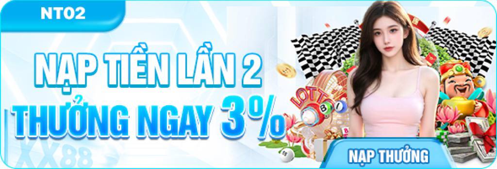 Khuyến mãi nạp tiền lần 2 XX88 thưởng ngay 3%