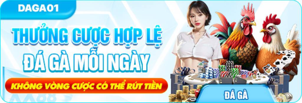 Thưởng Cược Hợp Lệ Đá Gà Mỗi Ngày XX88 - tham gia nhận ngay